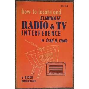  How To Locate & Eliminate Radio & TV Interference Books