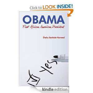 Obama First African American President Successful Timing Shehu 
