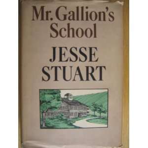 Mr. Gallions School Jesse Stuart 9780070622623  Books