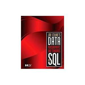  Joe Celko`s Data, Measurements & Standards in SQL [PB,2009 