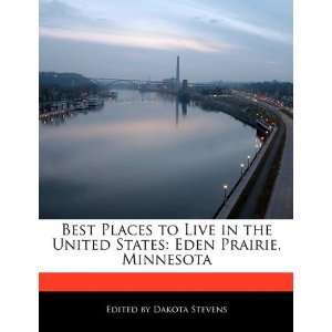  Best Places to Live in the United States Eden Prairie 