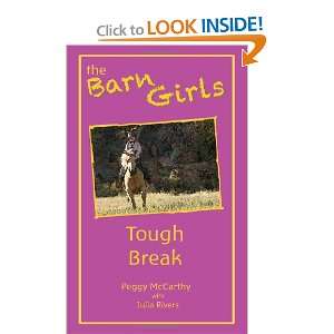 Tough Break The Barn Girls Peggy McCarthy, Julia Rivers 