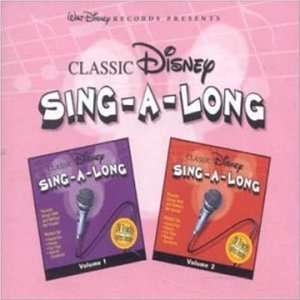   Vol. 1 2 Classic Disney Sing a Long: Classic Disney Sing a Long: Music