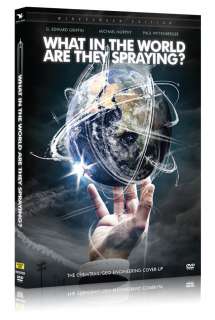 What in the World Are They Spraying? DVD chemtrails  