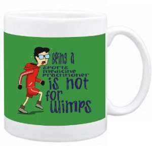 Being a Sports Medicine Practitioner is not for wimps Occupations Mug 