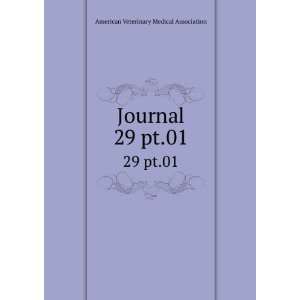  Journal. 29 pt.01 American Veterinary Medical Association Books