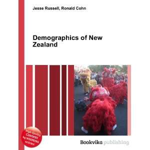  Demographics of New Zealand Ronald Cohn Jesse Russell 