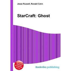  StarCraft Ghost Ronald Cohn Jesse Russell Books