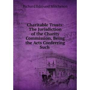  Charitable Trusts: The Jurisdiction of the Charity 