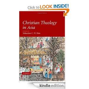 Christian Theology in Asia: Sebastian C. H. Kim:  Kindle 