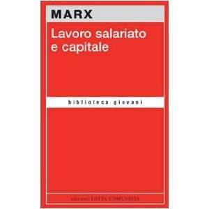    Lavoro salariato e capitale (9788886176866) Karl Marx Books