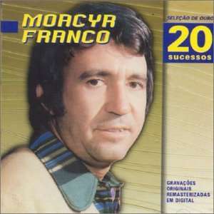  MOACYR FRANCO   SELECAO DE OURO   20 SUCESSOS VOL 2 Music