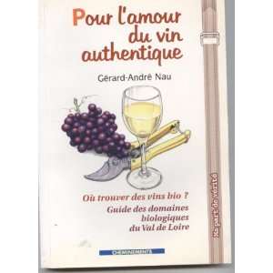  Pour lAmour du Vin Authentique (French Edition 