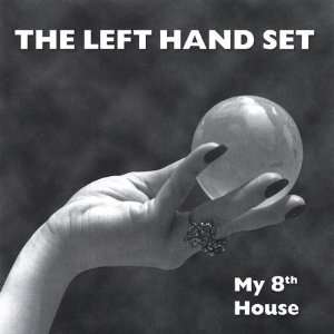  My 8th House Left Hand Set Music