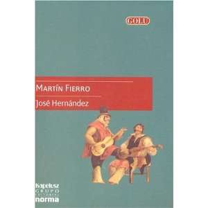  Martin Fierro (Spanish Edition) (9789875451575) Jose 