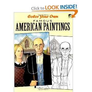  Color Your Own Famous American Paintings (Dover Art 