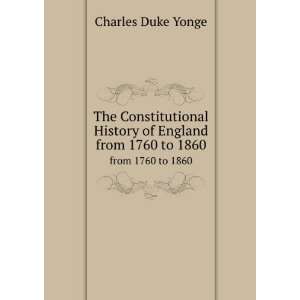   history of England from 1760 to 1860, Charles Duke Yonge Books