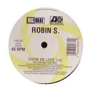  Show You Love/Love for Love [Vinyl] Robin S Music