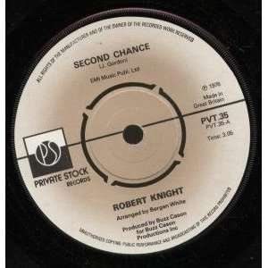  SECOND CHANCE 7 INCH (7 VINYL 45) UK PRIVATE STOCK 1976 