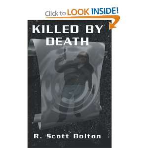 Killed By Death From the Adventures of H.B. Fist R. Scott Bolton 