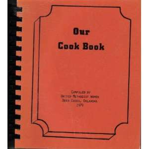  Our Cook Book Deer Creek United Methodist Women Books