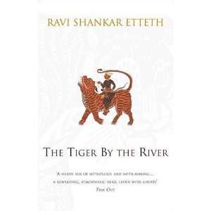  Tiger By the River (9780552771825) Ravi Shankar Etteth 