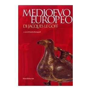  Il Medioevo europeo di Jacques Le Goff. Catalogo della 