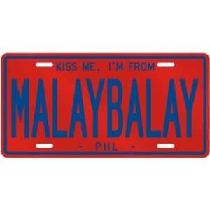 NEW  KISS ME , I AM FROM MALAYBALAY  PHILIPPINES LICENSE PLATE SIGN 