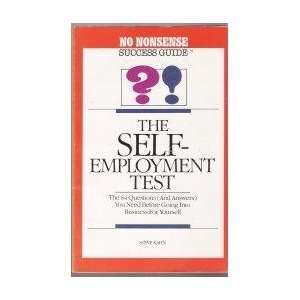  The Self Employment Test (No Nonsense Success Guide 