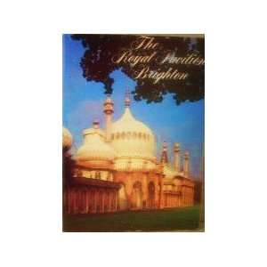 Royal Pavilion at Brighton, Published By the Command of and Dedicated 
