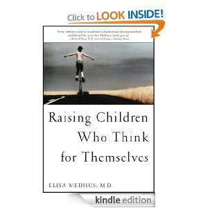 Raising Children Who Think for Themselves: Elisa Medhus:  