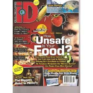  ID Ideas & Discoveries Magazine (How unsafe is your food 
