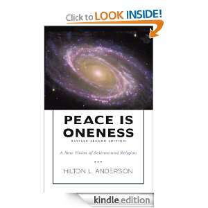 Peace Is Oneness A New Vision of Science and Religion Hilton L 