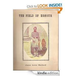 The Field of Honour James Lewis MacLeod  Kindle Store
