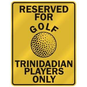   TRINIDADIAN PLAYERS ONLY  PARKING SIGN COUNTRY TRINIDAD AND TOBAGO