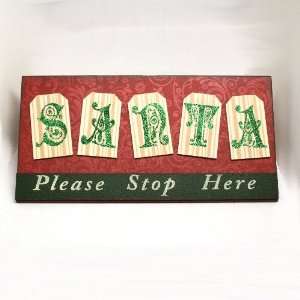  Santa Please Stop Here Wooden Sign: Home & Kitchen