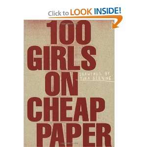  100 Girls on Cheap Paper Drawings by Tina Berning 