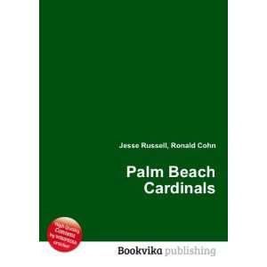 Palm Beach Cardinals Ronald Cohn Jesse Russell  Books