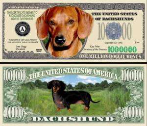 DACHSHUND DOG DOLLAR BILL (2/$1.00)  