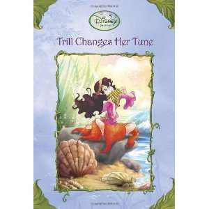  Trill Changes Her Tune (Disney Fairies) (A Stepping Stone 