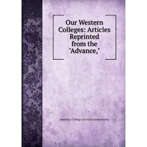   Articles Reprinted from the Advance, American College and Education