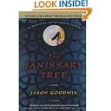 The Janissary Tree A Novel by Jason Goodwin (May 15, 2007)