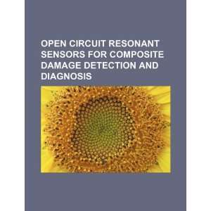  Open circuit resonant sensors for composite damage 