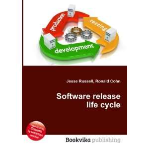    Software release life cycle: Ronald Cohn Jesse Russell: Books