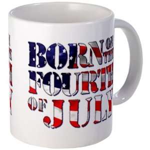  Born on the Fourth of July Birthday Mug by  