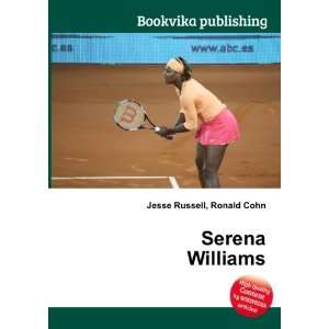  Serena Williams Ronald Cohn Jesse Russell Books