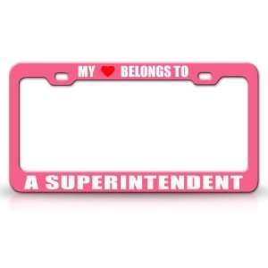  MY HEART BELONGS TO A SUPERINTENDENT Occupation Metal Auto 