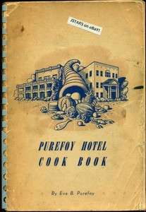 1941 PUREFOY HOTEL COOKBOOK, REAL SOUTHERN COOKING by EVA PUREFOY 