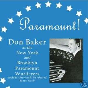 Don Baker   Paramount   Theatre Organ CD  