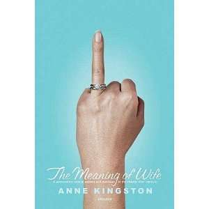   First Century   [MEANING OF WIFE] [Paperback] Anne(Author) Kingston
